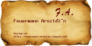 Feuermann Arszlán névjegykártya